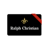 A black square graphic featuring the gold Ralph Christian fleur-de-lis logo, the words 'Ralph Christian' in white serif font, and a red diagonal ribbon label reading 'E-GIFT CARD'.